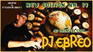 40 MINUTI CON...DJ EBREO@NEW EDITION NR. 19 OF 10-09-2024 (VIDEO BY CINZIA T)