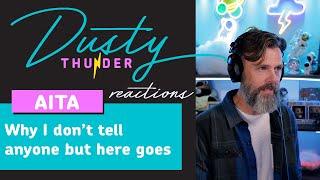 Why I don’t tell anyone but here goes - Dusty Reads & Reacts!