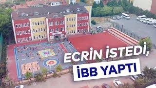 İBB, ECRİN'İN İSTEĞİNİ HAYATA GEÇİRDİ