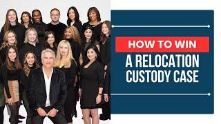 How [To Win a Relocation Custody Case] - ChooseGoldman.com
