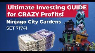 LEGO Ninjago City Gardens: Ultimate Investing GUIDE for CRAZY Profits!