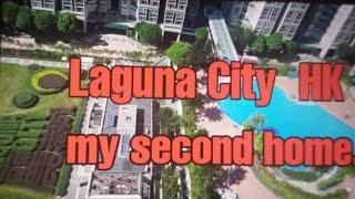 Laguna City Hk/My second home 