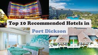 Top 10 Recommended Hotels In Port Dickson | Luxury Hotels In Port Dickson