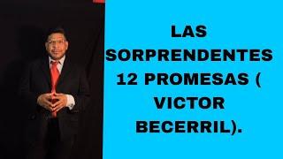 LAS SORPRENDENTE 12 PROMESAS (VICTOR BECERRIlL)