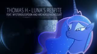Thomas H. - Luna's Respite (feat. MysteriousSpoon and ArchersOfAgincourt)