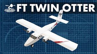 How to Build the FT Twin Otter //  BUILD