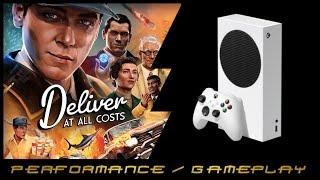 Deliver At all Costs | Performance / Gameplay | Xbox Series S