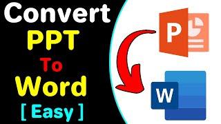 How To Convert PPT To Word ( 2022 )