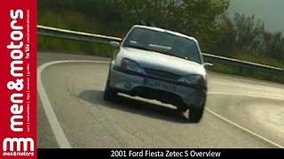 2001 Ford Fiesta Zetec S Overview