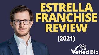 Estrella Franchise Review | Vetted Biz