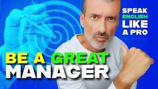 8 TIPS TO BECOME A GREAT MANAGER | SPEAK ENGLISH FLUENTLY - CONFIDENTLY AT WORK