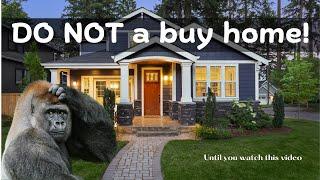 DO NOT buy a home?