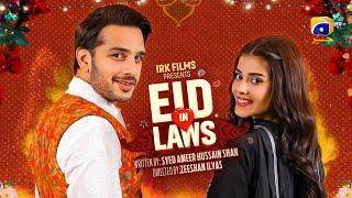 Eid In Laws | Telefilm | Eid Day 4 Special  | Usama Khan, Zainab Shabbir | Har Pal Geo