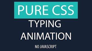 Pure CSS Text Typing Animation Effects  - No Javascript only HTML/CSS