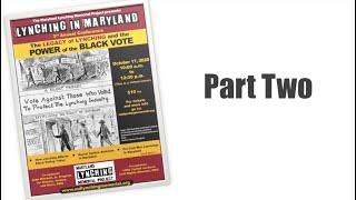 2020 Maryland Lynching Memorial Project Conference, "Lynching in Maryland" Conference - Part Two