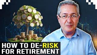 Retirement Planning: How To De-Risk Your Portfolio Before Retirement?