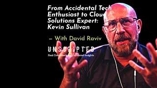 Accidental Tech Enthusiast to Cloud Solutions Expert: Kevin Sullivan