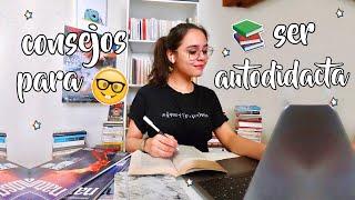 COMO ESTUDIAR POR TU CUENTA: CONSEJOS PARA SER AUTODIDACTA