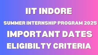  IIT Indore Summer Internship 2025 |  Apply Now!