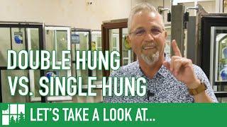 Double Hung VS. Single Hung Windows