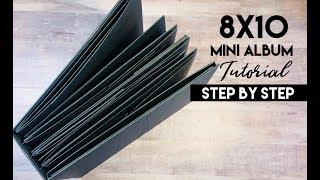 Interactive 8x10  Mini Album Tutorial - Step by Step