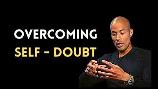 The Surprising Way to Overcoming Self-Doubt