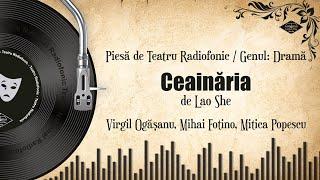 Ceainăria - Lao She | Teatru pe Vinil