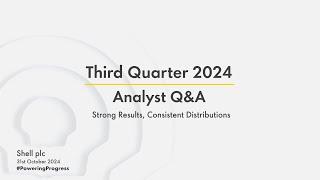 Shell’s third quarter 2024 results | Analyst Q&A