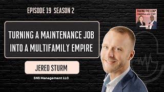 Turning a Maintenance Job into a Multifamily Empire: Jered Sturm’s Story