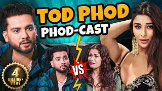 Phod-Cast Unleashed: Nyrraa Banerji's Shocking Revelations with Elvish Yadav!