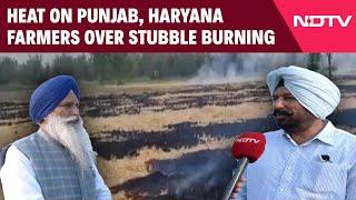 Delhi Pollution | Heat On Punjab, Haryana Farmers Over Stubble Burning Amid Pollution In Delhi