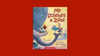 My School's a Zoo | read aloud | children's book