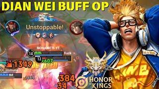 Dian Wei Buff Over Power ! Easy Play & Damage Sakit ! Grandmaster Gameplay & Build - Honor of Kings