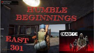 Deadside - Adventures on East 301 - E01 Humble Beginnings