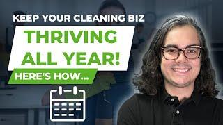 Why Advertise Your Cleaning Business All Year? Here's My Advice...