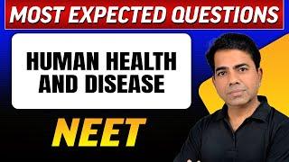 HUMAN HEALTH AND DISEASE : Most Expected Questions in 1 Shot | NEET