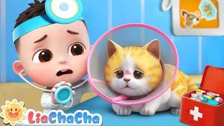 Kitty Is Sick Song | Pet Care Song | Kids Songs & Nursery Rhymes | LiaChaCha