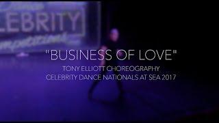 BUSINESS OF LOVE | TONY ELLIOTT SOLO | CELEBRITY DANCE NATIONALS AT SEA 2017