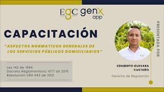 CAPACITACIÓN ASPECTOS NORMATIVOS GENERALES DE LOS SERVICIOS PÚBLICOS DOMICILIARIOS.