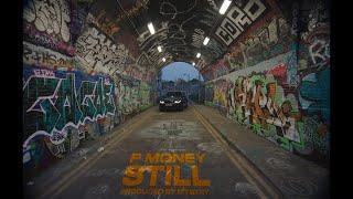 P Money  - Still  (Official Video)