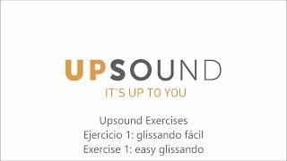 Upsound Exercises Ejercicio 1: glissando fácil / Exercise 1: easy glissando