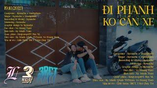 "ĐI PHANH KO CẦN XE" - KYMACHE x MANHPHAM | OFFICIAL MUSIC VIDEO