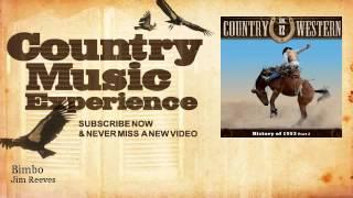 Jim Reeves - Bimbo - Country Music Experience