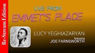 Re-Stream: Live From Emmet's Place Vol. 86 - Lucy Yeghiazaryan feat. Joe Farnsworth