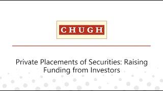 Private Placements of Securities: Raising Funding from Investors