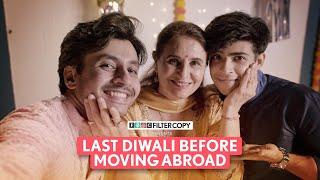 FilterCopy | Last Diwali Before Moving Out | Ft. Aditya Pandey, Harsh Gandhi