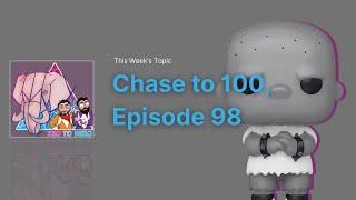 EP 98 Chase to 100, Episode 98 - Light Wheezing | Zeo to Hero | Full Podcast Episodes