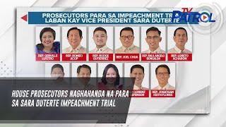House prosecutors naghahanda na para sa Sara Duterte impeachment trial | TV Patrol