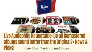 Live Audiophile Roundtable: Do all remastered albums sound better than the Original? + News & Picks!