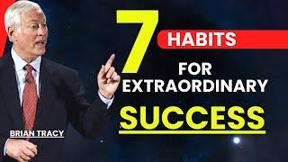 Unlock Your Greatness: 7 Life-Changing Habits Revealed​ | Brian Tracy Motivation